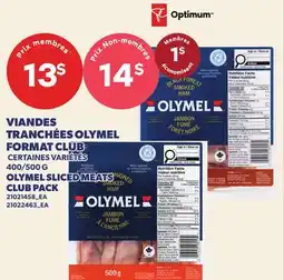 Provigo VIANDES TRANCHÉES OLYMEL FORMAT CLUB | OLYMEL SLICED MEATS CLUB PACK, 400/500 G offer