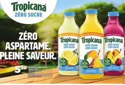Provigo BOISSONS ZÉRO SUCRE TROPICANA | TROPICANA ZERO SUGAR DRINKS offer