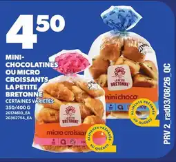 Provigo MINI-CHOCOLATINES OU MICRO CROISSANTS LA PETITE BRETONNE, 350/400 G offer