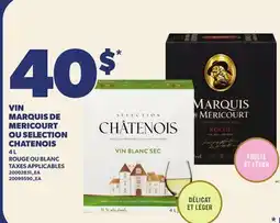 Provigo VIN MARQUIS DE MERICOURT OU SELECTION CHATENOIS offer