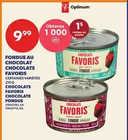 Provigo FONDUE AU CHOCOLAT CHOCOLATS FAVORIS | CHOCOLATS FAVORIS CHOCOLATE FONDUE offer