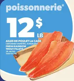 Provigo AILES DE POULET LA CAGE | FRESH RAINBOW TROUT FILLETS offer