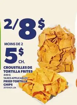 Provigo CROUSTILLES DE TORTILLA FRITES | FRIED TORTILLA CHIPS offer
