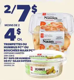 Provigo TREMPETTES OU HUMMUS PC OU BOUCHÉES NAAN PC | PC DIPS OR HUMMUS OR PC NAAN DIPPERS offer