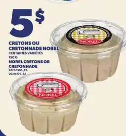 Provigo CRETONS OU CRETONNADE NOREL | NOREL CRETONS OR CRETONNADE offer