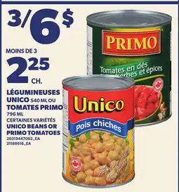 Provigo LÉGUMINEUSES UNICO, 540 ML OU TOMATES PRIMO, 796 ML | UNICO BEANS OR PRIMO TOMATOES offer