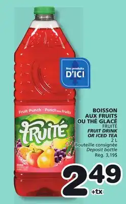 Marches Tradition FRUITÉ FRUIT DRINK OR ICED TEA offer