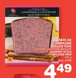 Marches Tradition PLAISIRS GASTRONOMIQUES COUNTRY STYLE OR LIVER PÂTÉ offer