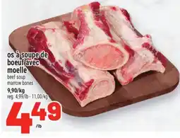 Metro OS À SOUPE DE BŒUF AVEC MOELLE | BEEF SOUP MARROW BONES offer