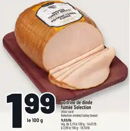 Metro POITRINE DE DINDE FUMÉE SELECTION | SELECTION SMOKED TURKEY BREAST offer