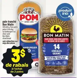 Metro PAIN TRANCHÉ BON MATIN | BON MATIN SLICED BREAD offer