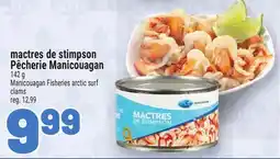 Metro MACTRES DE STIMPSON PÊCHERIE MANICOUAGAN | MANICOUAGAN FISHERIES ARCTIC SURF CLAMS offer