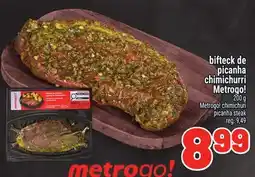 Metro BIFTECK DE PICANA CHIMICHURRI METROGO | METROGO! CHIMICHURI PICANHA STEAK offer