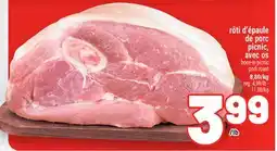 Metro RÔTI D'ÉPAULE DE PORC PICNIC, AVEC OS offer