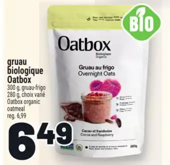 Metro GRUAU BIOLOGIQUE OATBOX | OATBOX ORGANIC OATMEAL offer