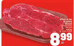 Metro BIFTECK DE BAS DE PALETTE DÉSOSSÉ | BONELESS BOTTOM BLADE STEAK offer