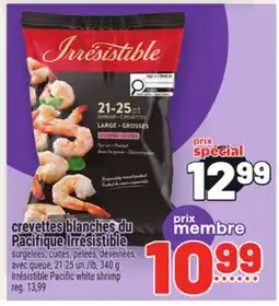 Metro CREVETTES BLANCHES DU PACIFIQUE IRRÉSISTIBLE | IRRESISTIBLE PACIFIC WHITE SHRIMP offer