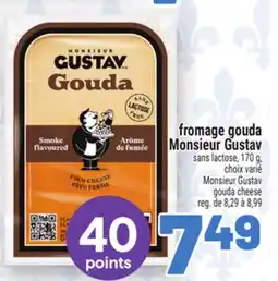 Metro FROMAGE GOUDA MONSIEUR GUSTAV | MONSIEUR GUSTAV GOUDA CHEESE offer