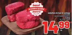 Metro MÉDAILLONS DE HAUT DE SURLONGE | TOP SIRLOIN MEDALLIONS, BASEBALL CUT offer