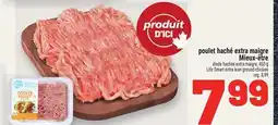 Metro POULET HACHÉ EXTRA MAIGRE MIEUX‑ÊTRE | LIFE SMART EXTRA LEAN GROUND CHICKEN offer