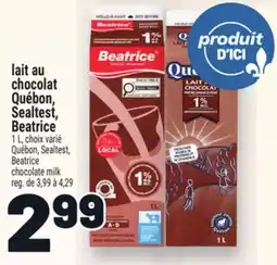 Metro LAIT AU CHOCOLAT QUÉBON, SEALTEST, BEATRICE | QUÉBON, SEALTEST, BEATRICE CHOCOLATE MILK offer