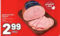 Metro JAMBON FUMÉ OLYMEL DISTINCTION |OLYMEL DISTINCTION SMOKED HAM offer