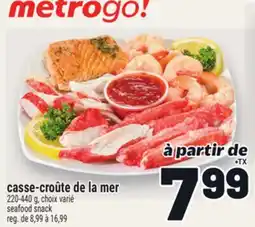 Metro CASSE-CROÛTE DE LA MER | SEAFOOD SNACK offer