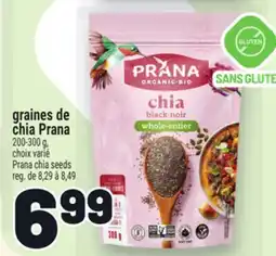 Metro GRAINES DE CHIA PRANA | PRANA CHIA SEEDS offer
