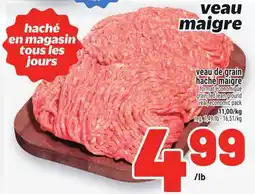 Metro VEAU DE GRAIN HACHÉ MAIGRE | GRAIN-FED LEAN GROUND offer