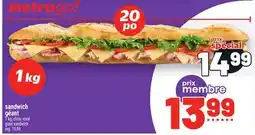 Metro SANDWICH GÉANT | GIANT SANDWICH offer