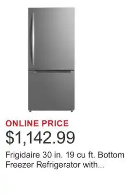 Costco Frigidaire 30 in. 19 cu ft. Bottom Freezer Refrigerator with Reversible Door offer
