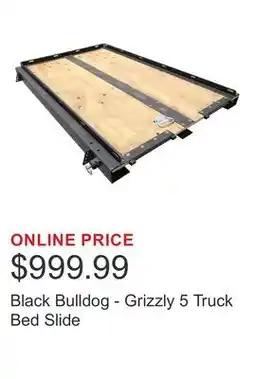 Costco Black Bulldog - Grizzly 5 Truck Bed Slide offer