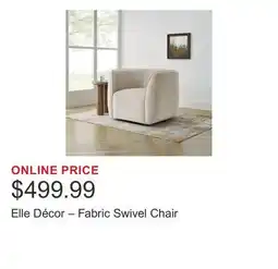 Costco Elle Décor – Fabric Swivel Chair offer