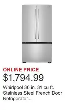 Costco Whirlpool 36 in. 31 cu ft. Stainless Steel French Door Refrigerator with Ice Maker offer