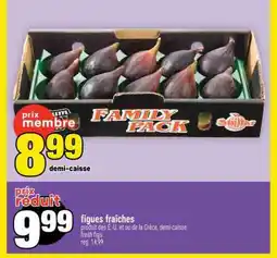 Super C FIGUES FRAÎCHES offer