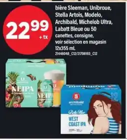 Maxi bière Sleeman, Unibroue, Stella Artois, Modelo, Archibald, Michelob Ultra, Labatt Bleue offer