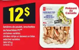 Maxi lanières de poulet, brochettes ou bouchées PC offer