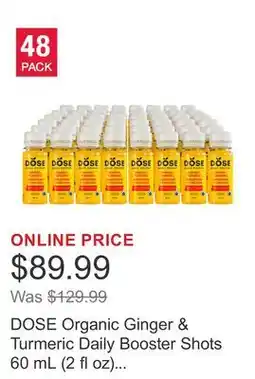Costco DOSE Organic Ginger & Turmeric Daily Booster Shots 60 mL (2 fl oz) × 48 bottles offer