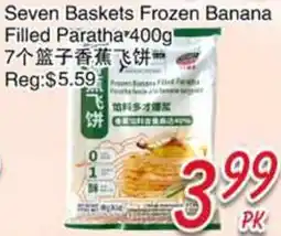 Foody Mart Seven Baskets Frozen Banana Filled Paratha offer