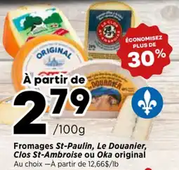 Val-Mont Fromages St-Paulin, Le Douanier, Clos St-Ambroise ou Oka original offer