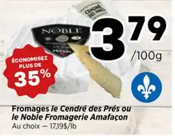 Val-Mont Fromages le Cendré des Prés ou le Noble Fromagerie Amafaçon offer