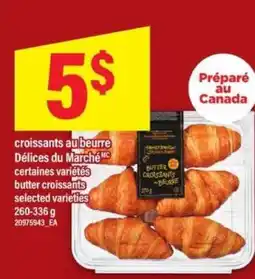 Maxi croissants au beurre Délices du Marché offer