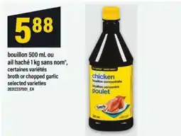 Maxi bouillon 500 mL ou ail haché 1 kg sans nom offer