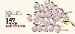 Longo's Prev Frozen or Frozen White Shrimp Skewers offer