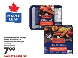 Longo's Schneiders Breakfast Sausage Rounds, Mini-Sizzlers or JMS Oktoberfest Sausages offer