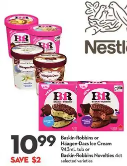 Longo's Baskin-Robbins or Haagen-Dazs Ice Cream, 943ml tub or Baskin-Robbins Novelties 4ct offer