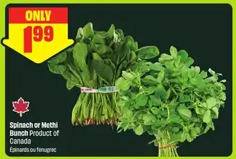 FreshCo Spinach or Methi Bunch Product of Canada offer