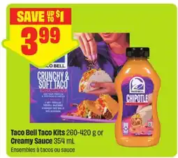 FreshCo Taco Bell Taco Kits 260-420 g or Creamy Sauce 354 mL offer