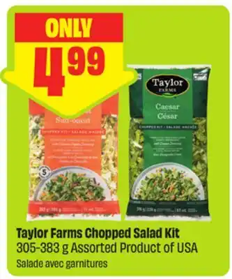 FreshCo Taylor Farms Chopped Salad Kit 305-383 g Assorted Product of USA offer
