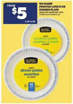 Real Canadian Superstore NO NAME PRINTED LUNCH OR DINNER PLATE, 40'S offer